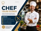 Restoranımıza Təcrübəli Chef Tələb Olunur