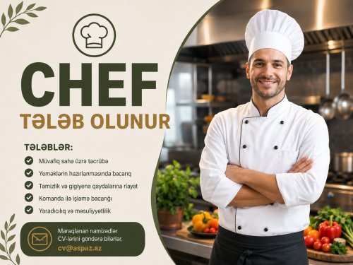 Chef aspaz teleb olunur - 1500 AZN