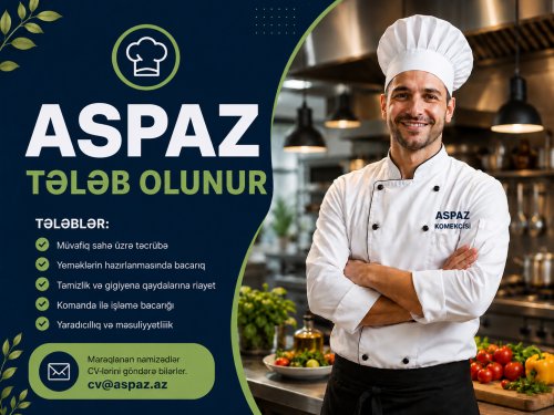 Aşpaz tələb olunur - Yeni vakansiya