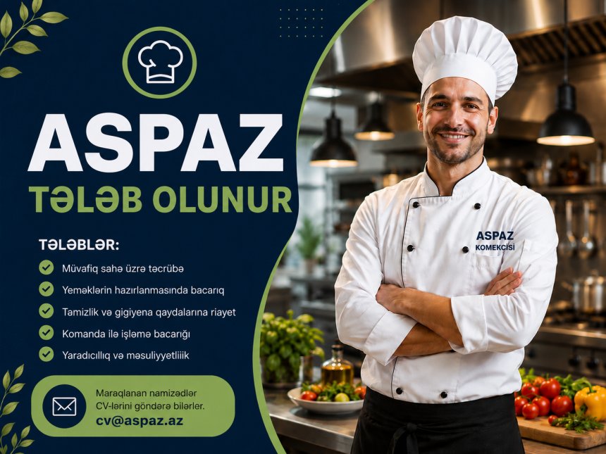 Aşpaz tələb olunur - Yeni vakansiya