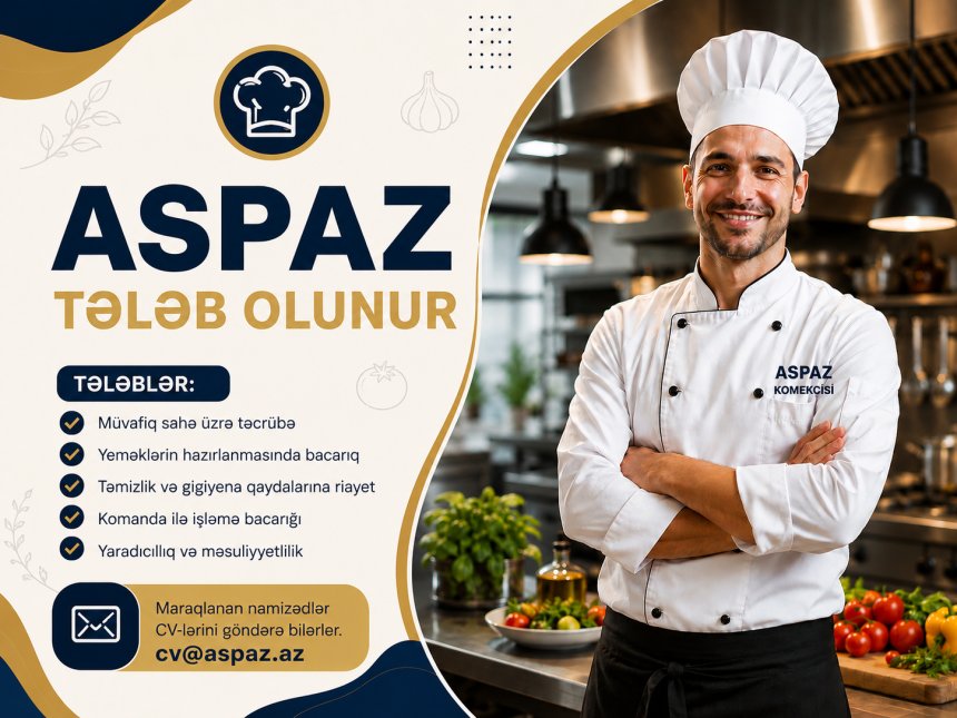 Aşpaz tələb olunur - 1200 AZN