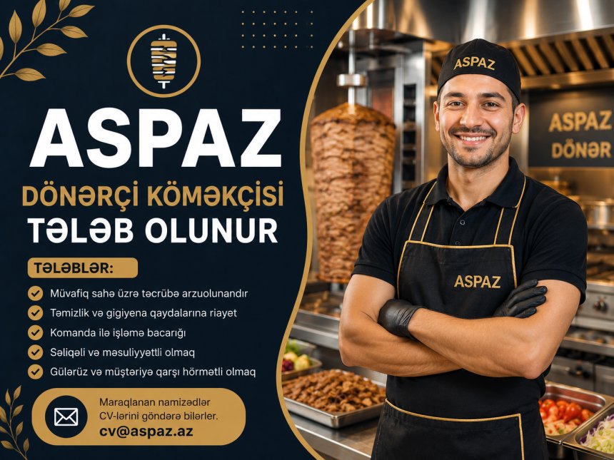 Dönərçi köməkçisi tələb olunur