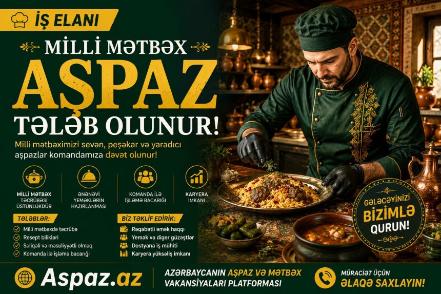 Milli mətbəx və salatlari yaxsi bacaran - Aşpaz tələb olunur