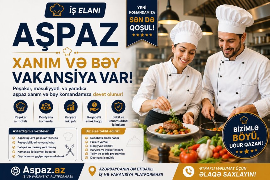 Aşpaz xanım ve bey yeleb olunur